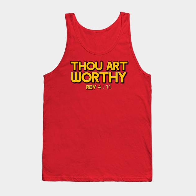 THOU ART WORTHY REV 4:11 (GOLD TEXT) Tank Top by thecrossworshipcenter